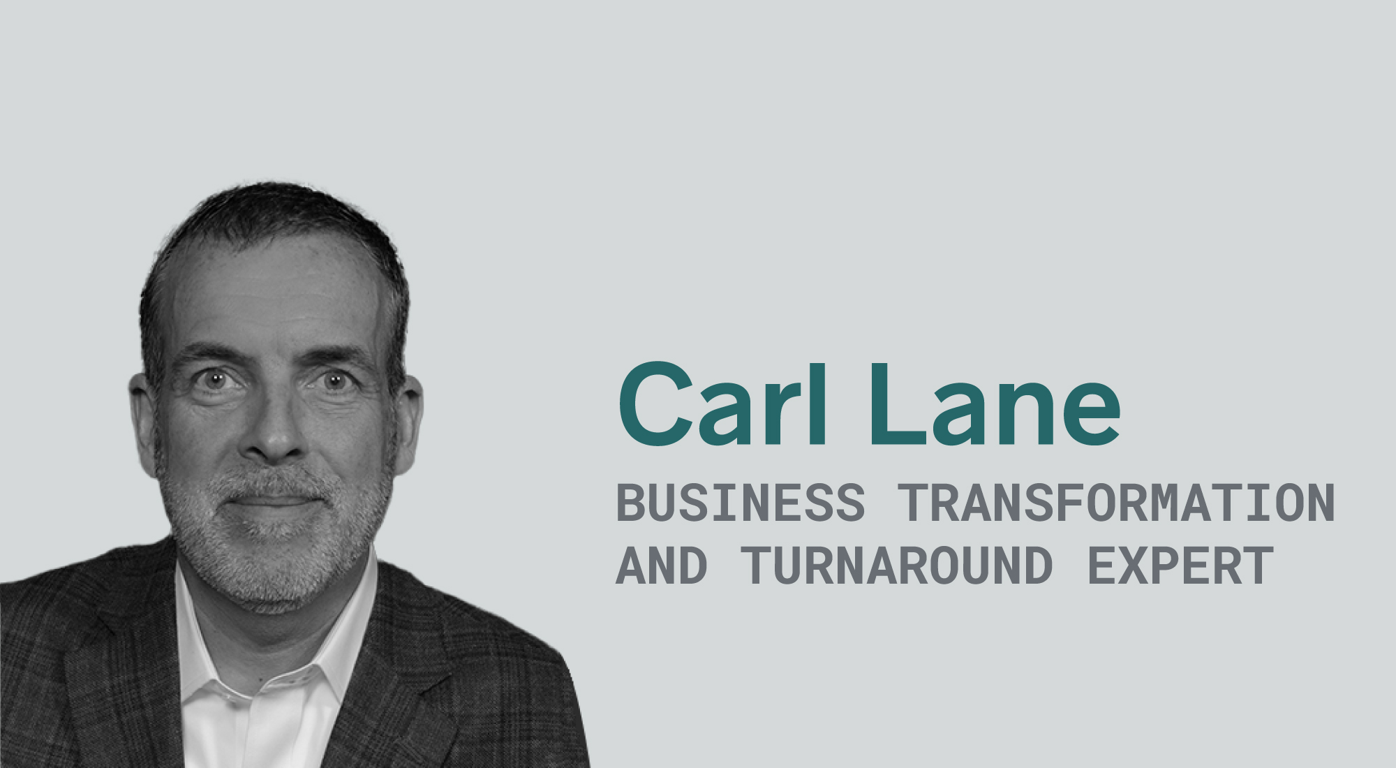 turnaround management - carl lane