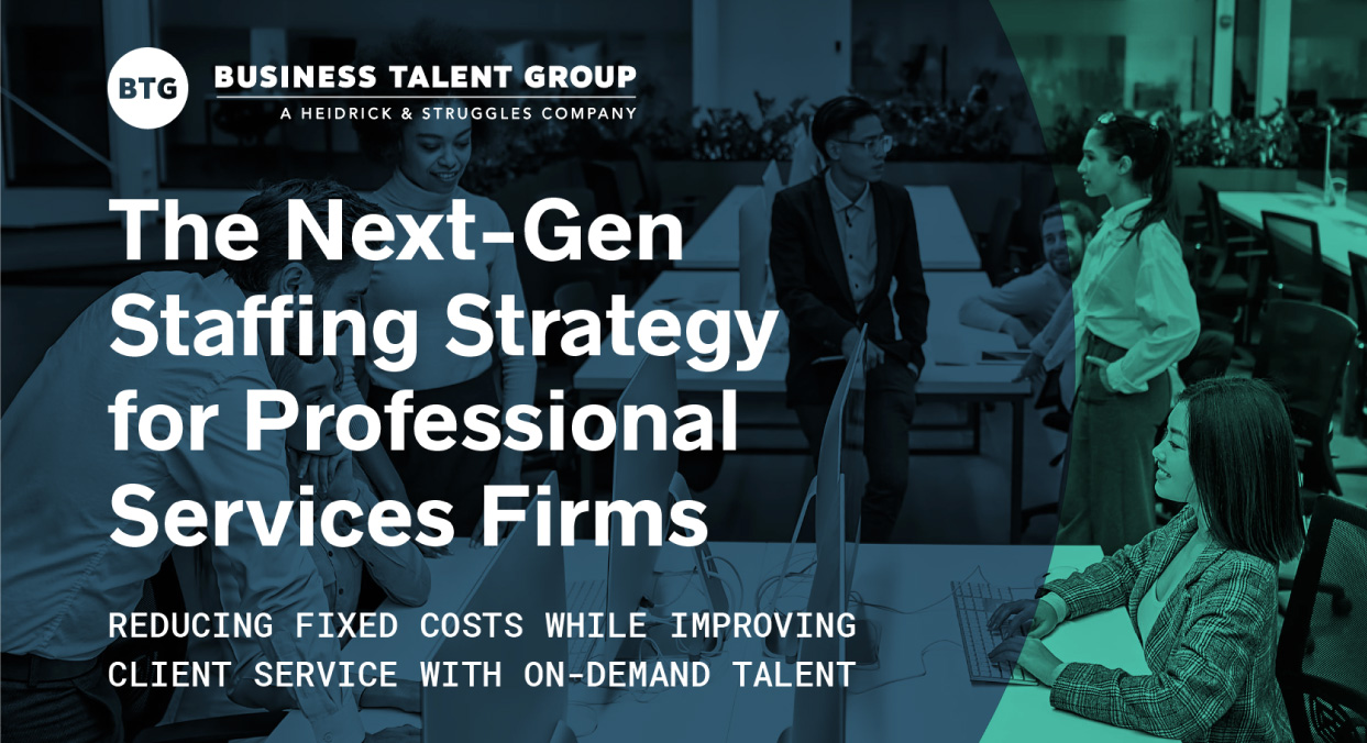 The Next-Gen Staffing Strategy for Professional Services Firms